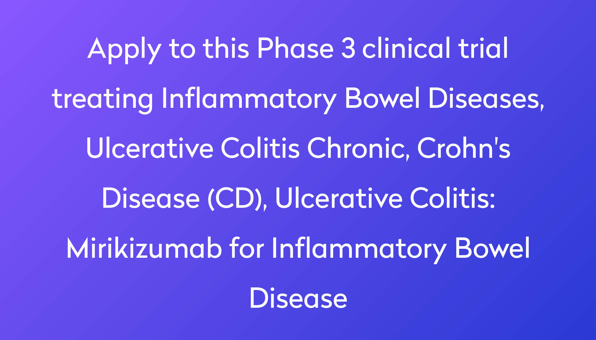 Mirikizumab For Inflammatory Bowel Disease Clinical Trial 2023 | Power